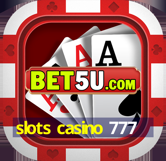 slots casino 777